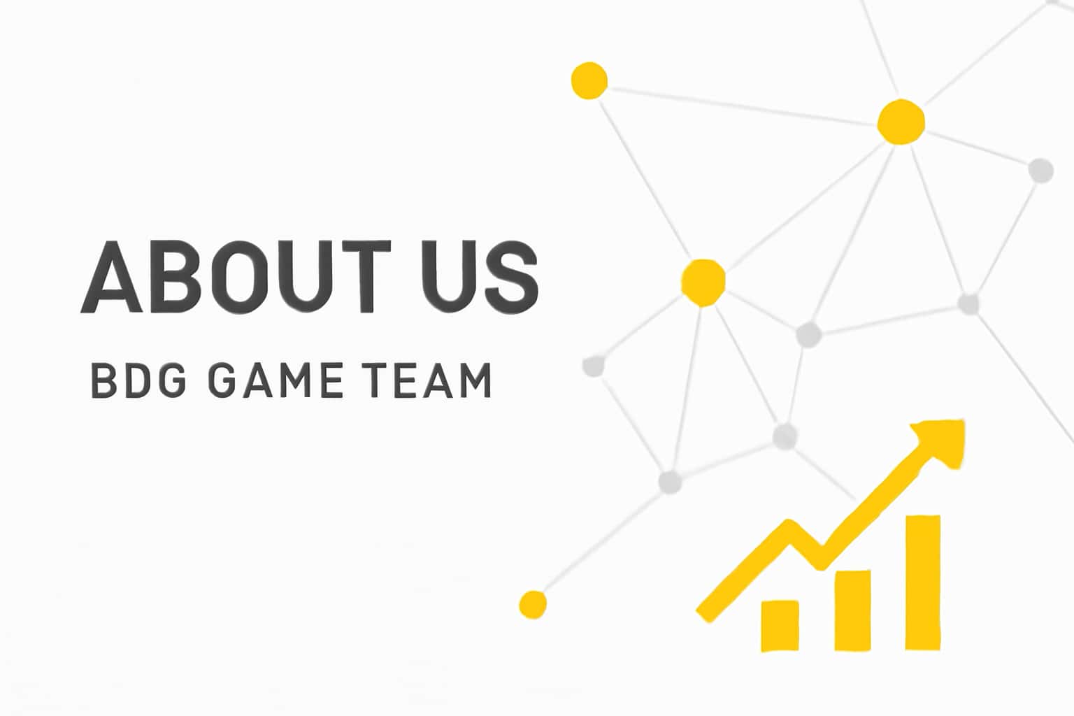 About Us - BDG Game Team Interface