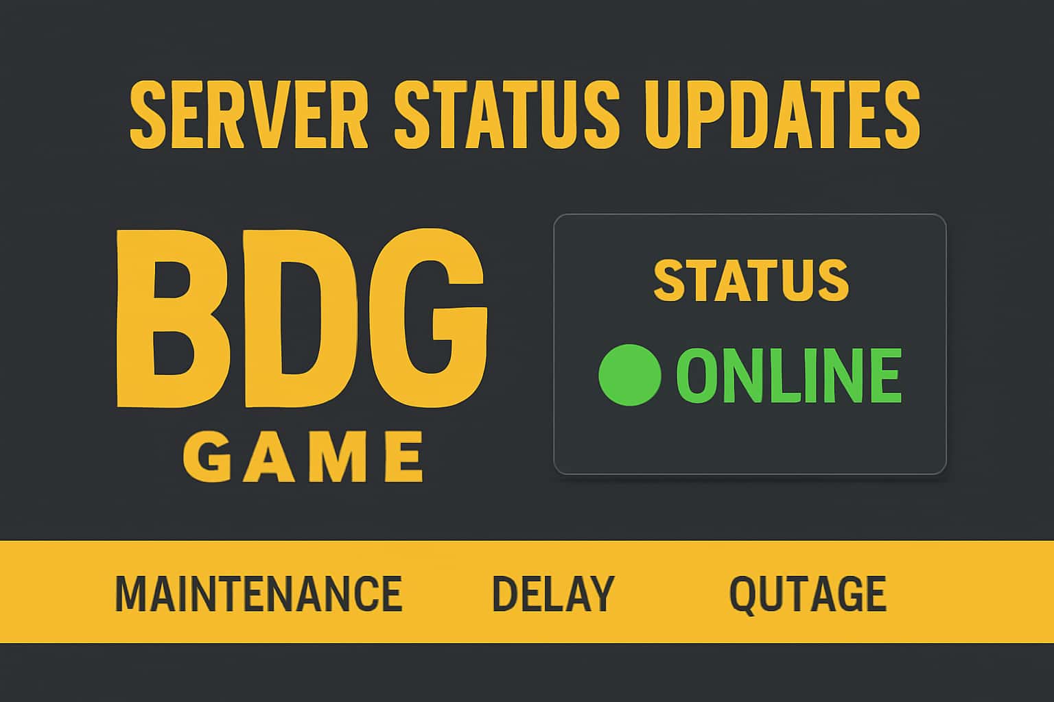 Informational image about server status updates for BDG Game.